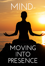 Mind Moving into Presence Meditation - Panache Desai Blog