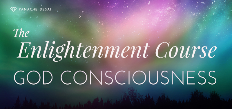 Online Immersion - God Consciousness - The Enlightenment Course Part 3