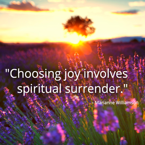 Choosing Joy involves spiritual surrender
